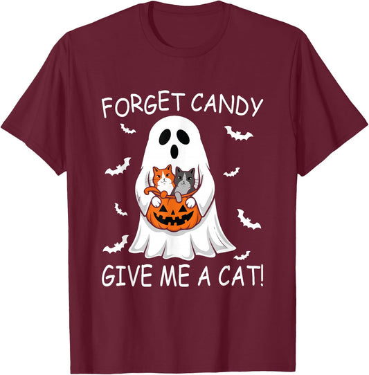 Forget Candy Give Me Cat lover Ghost Funny Halloween T-Shirt - T-Shirt | Maroon