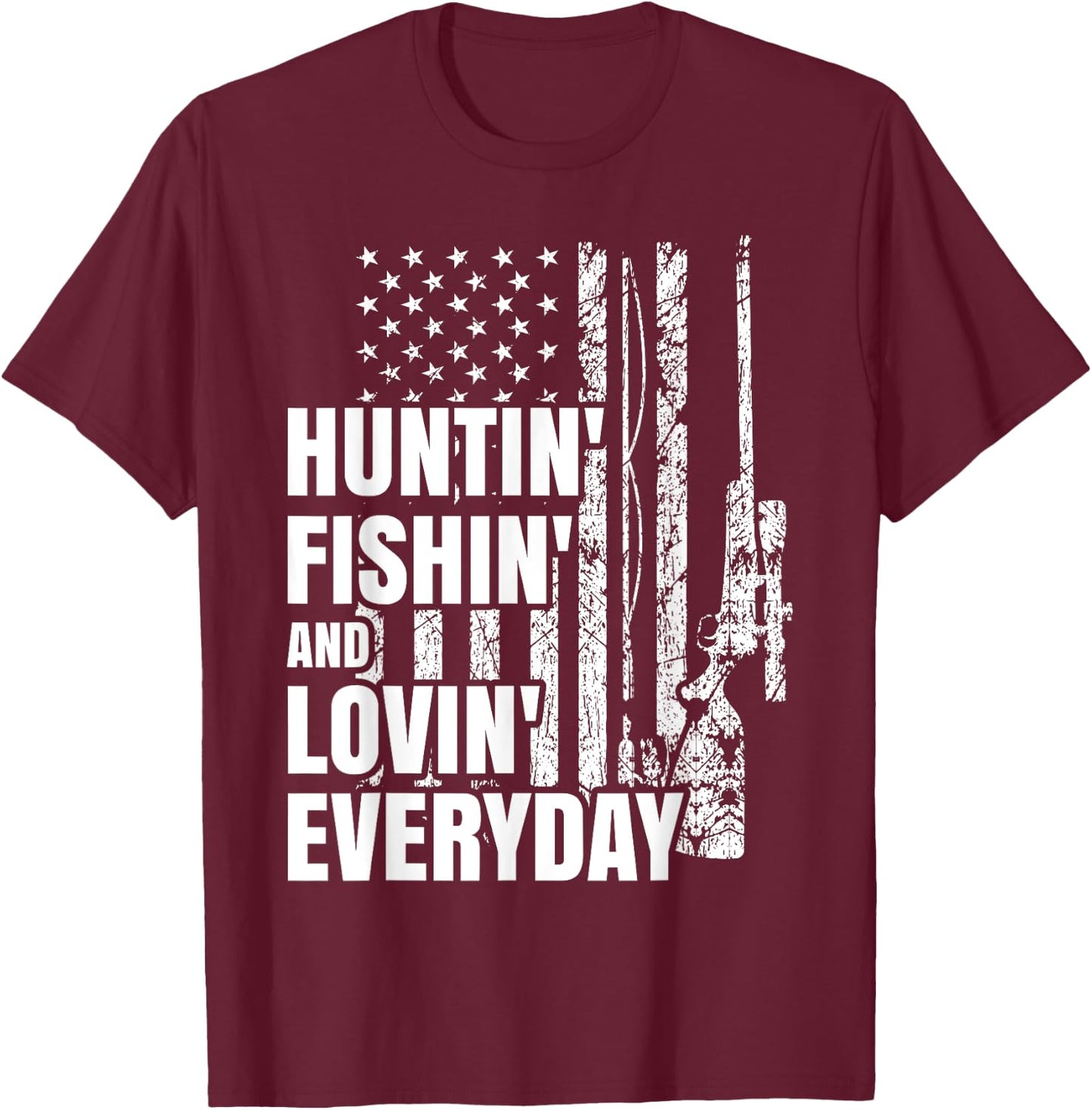 Hunting Fishing Loving Everyday American Deer Hunter Patriot T-Shirt - T-Shirt | Maroon
