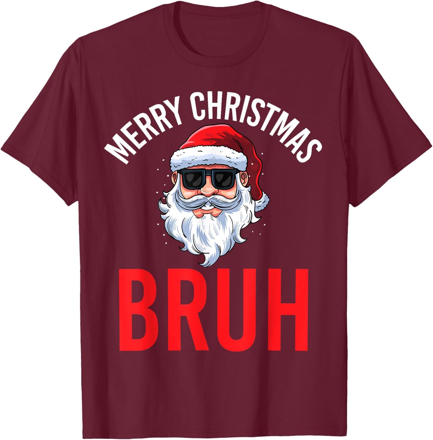 Merry Christmas Bruh Meme Funny Saying for Brother Boys Men T-Shirt - T-Shirt | Maroon