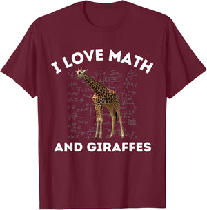I Love Math and Giraffes Giraffe Lover Algebra STEM Teacher T-Shirt - T-Shirt | Maroon