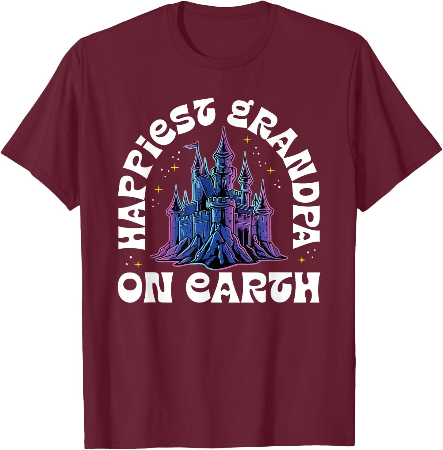 Happiest Grandpa On Earth Fantasy Castle T-Shirt - T-Shirt | Maroon