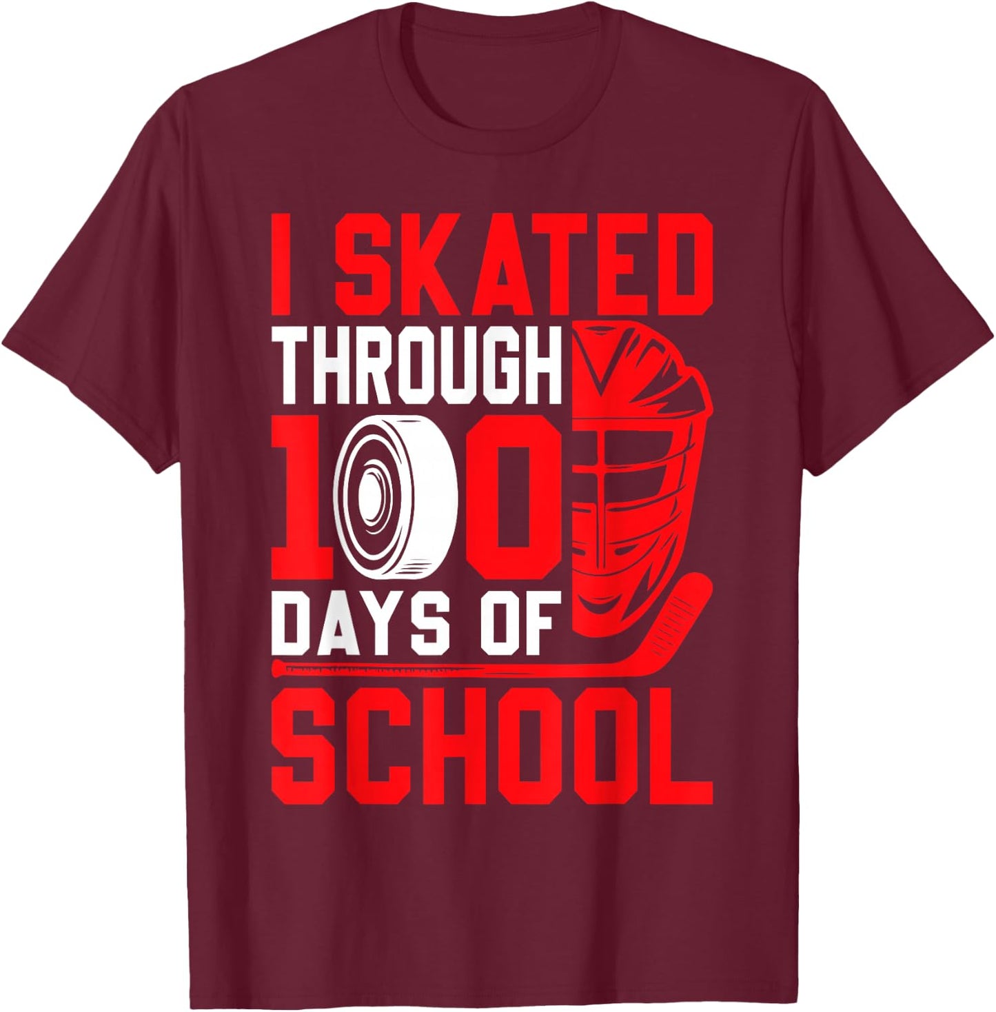 I Skated Through 100 Days of School Ice Hockey 100th Day T-Shirt - T-Shirt | Maroon