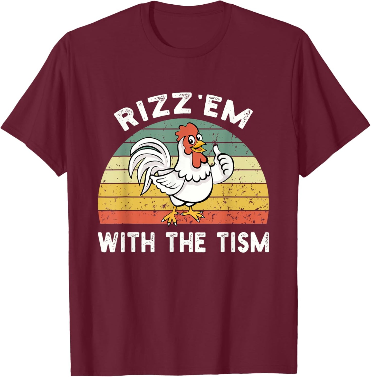 Rizz em With The Tism Meme Retro T-Shirt - T-Shirt | Maroon