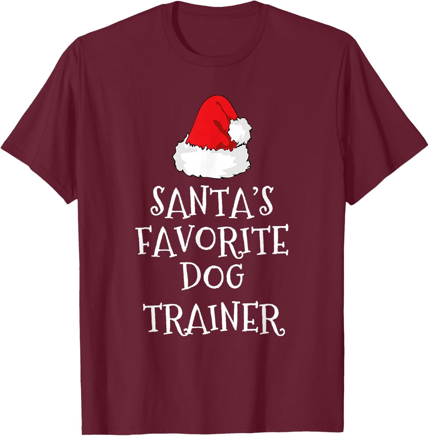 Santa's Favorite Dog Trainer Christmas Funny Xmas Training T-Shirt - T-Shirt | Maroon