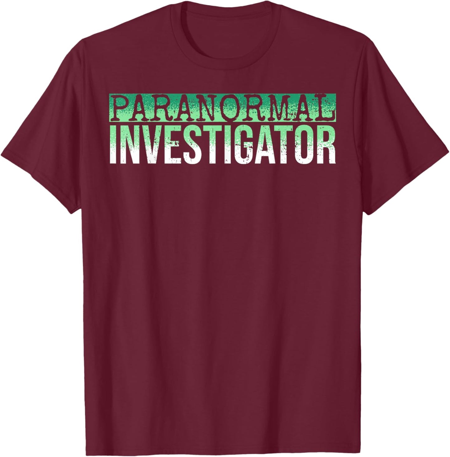 Paranormal Investigator Halloween Costume for Ghost Hunter T-Shirt - T-Shirt | Maroon