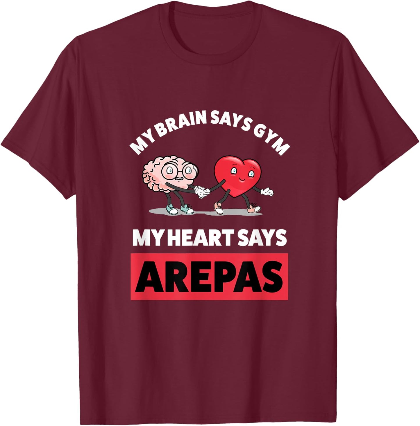 Funny Arepa Gym Gift Funny Colombian Arepas T-Shirt - T-Shirt | Maroon