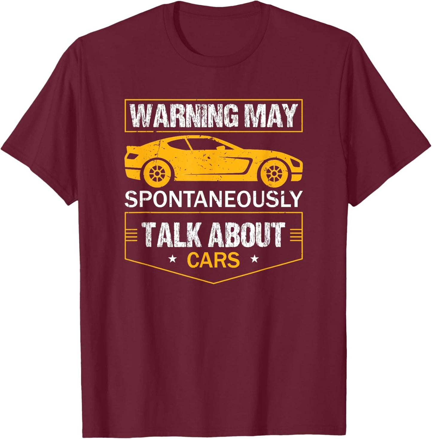 Warning May Spontaneously Start Talking About Cars Salesman T-Shirt - T-Shirt | Maroon