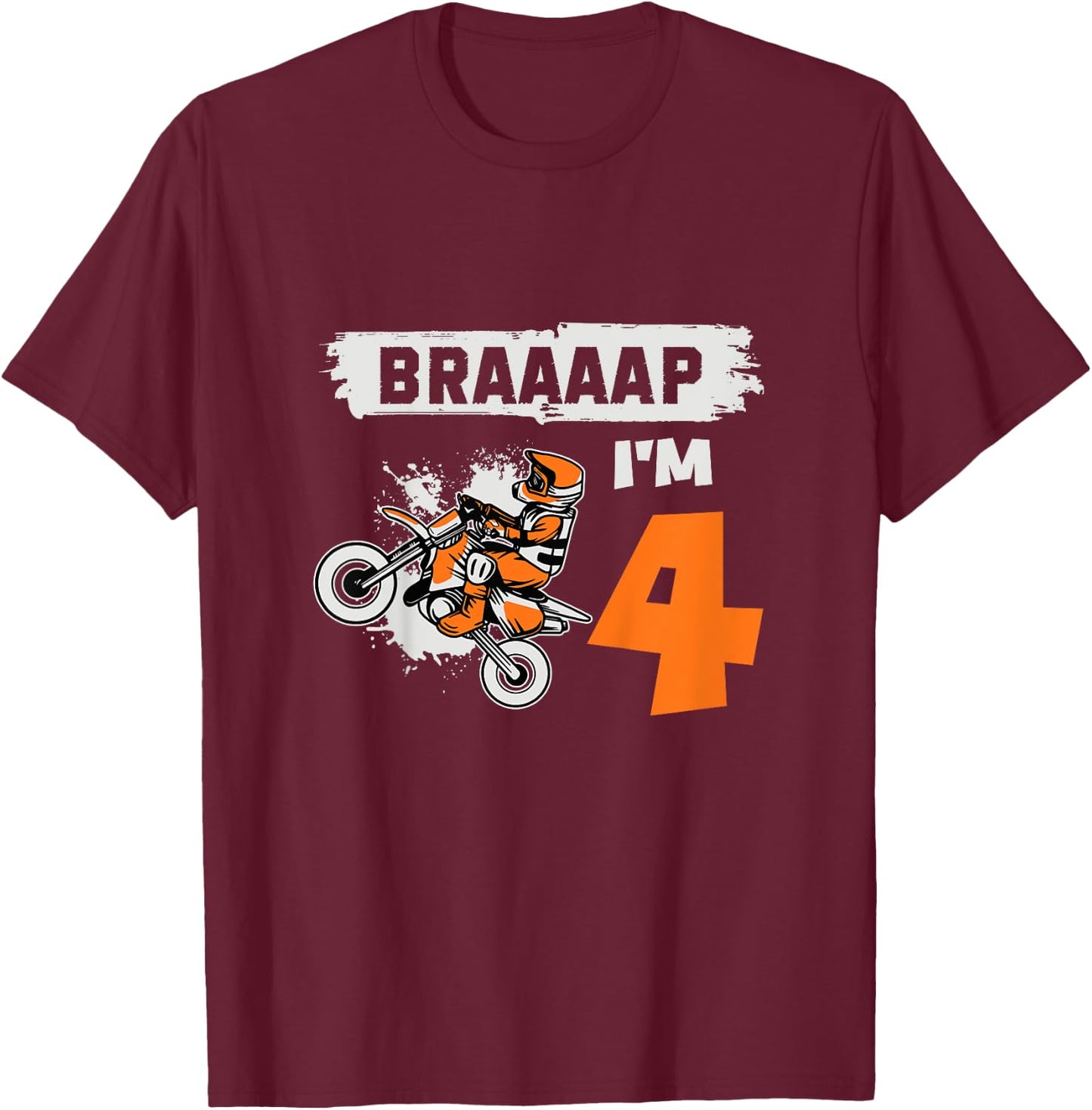 Braaaap I'm 4 Dirt Bike Motocross 4 Year Old 4th Birthday T-Shirt - T-Shirt | Maroon