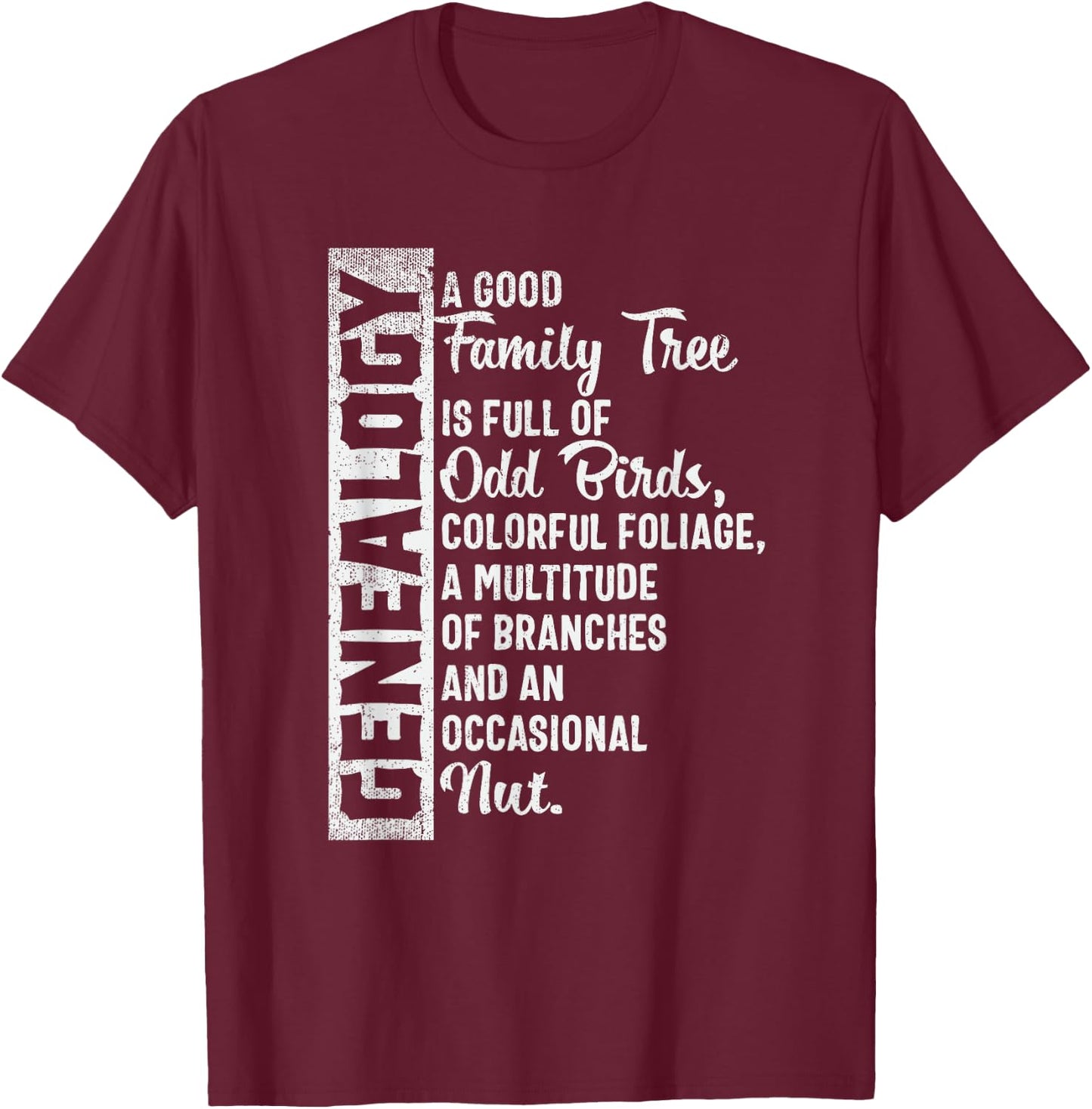 Custom Family Tree, Genealogy Design for Genealogist T-Shirt - T-Shirt | Maroon