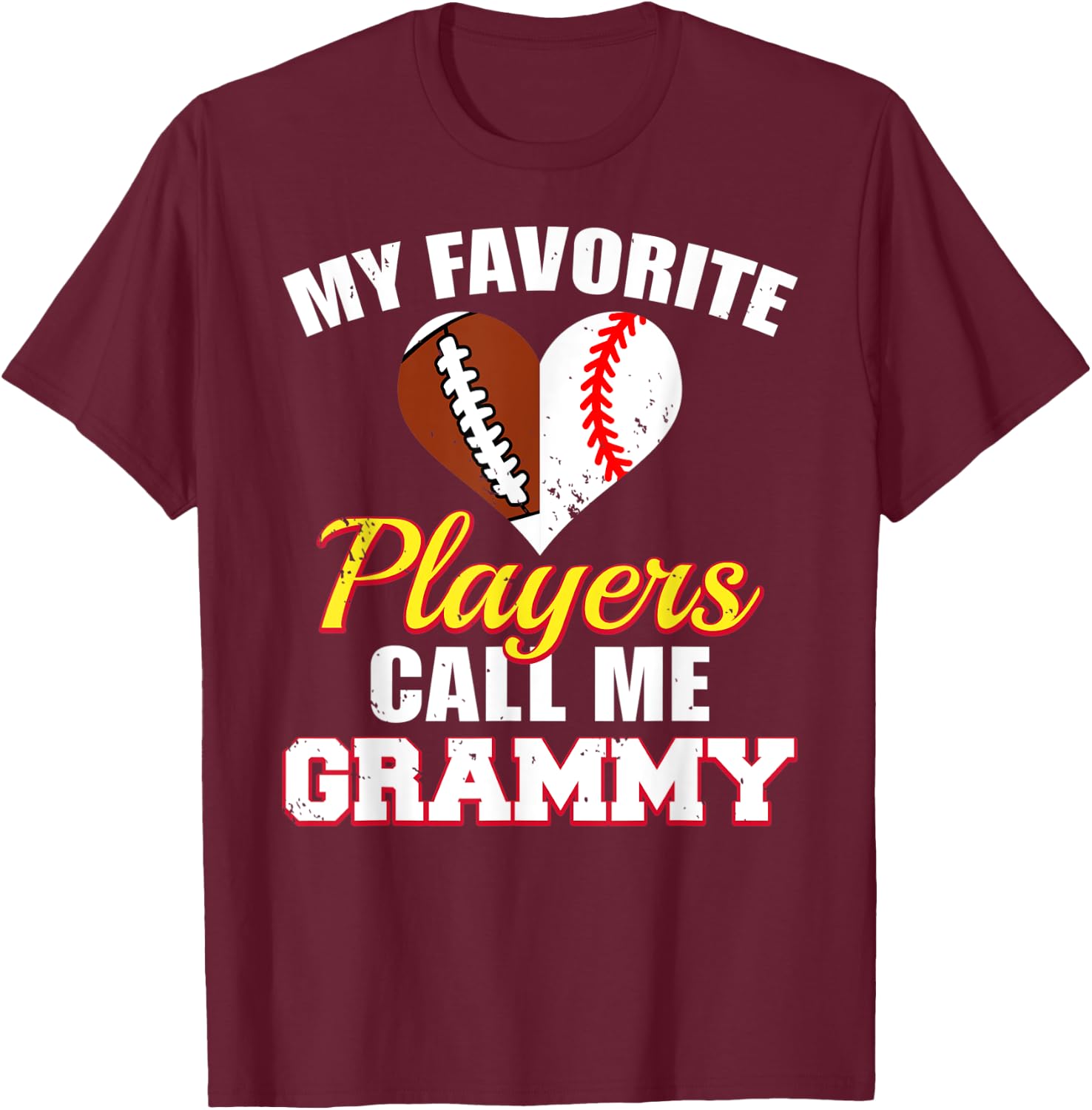 My Favorite Players Call Me Grammy Football Baseball Grammy T-Shirt - T-Shirt | Maroon