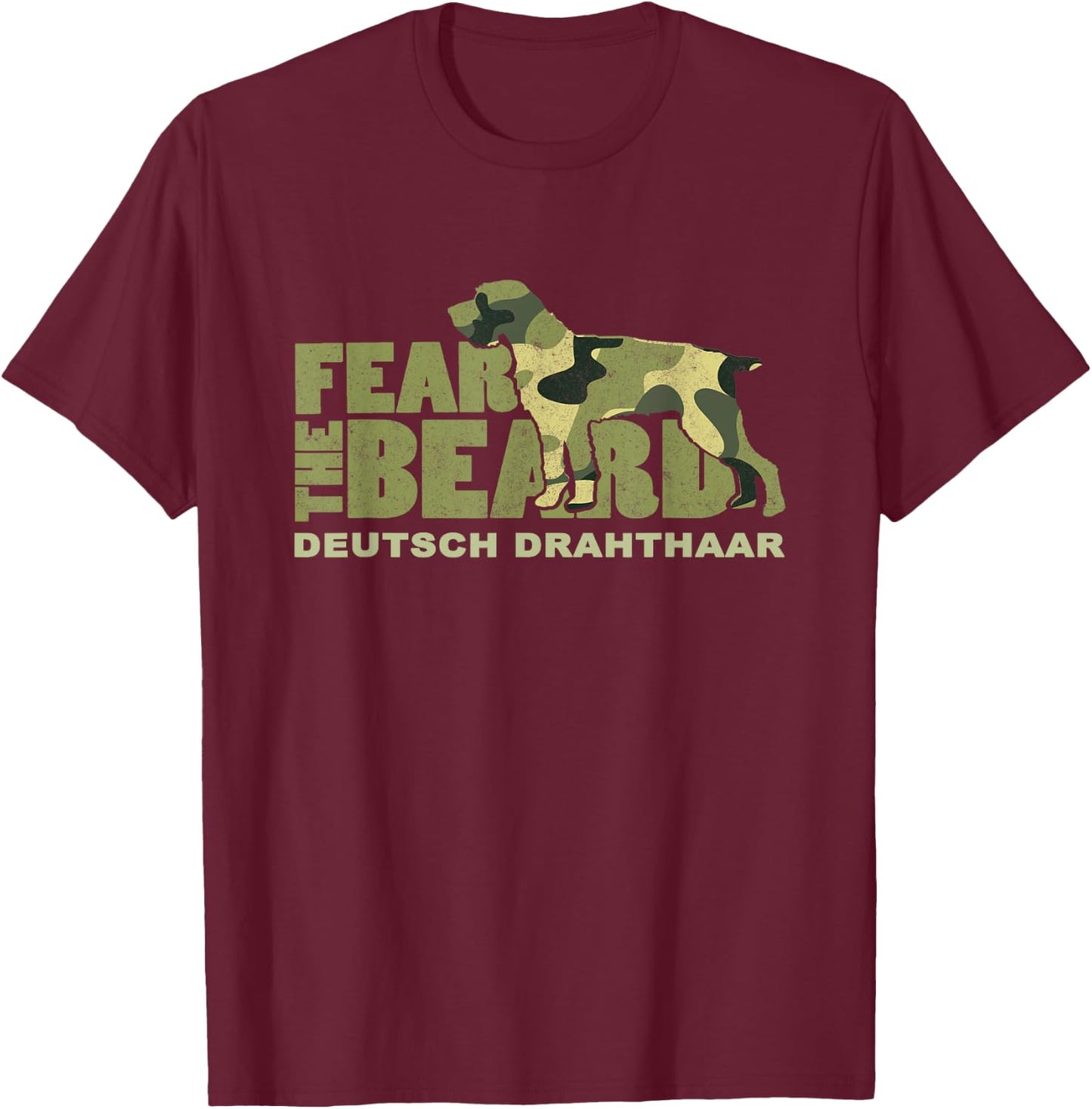 Fear the Beard - Camo Deutsch Drahthaar Hunting Dog Women Kids T-Shirt - T-Shirt | Maroon