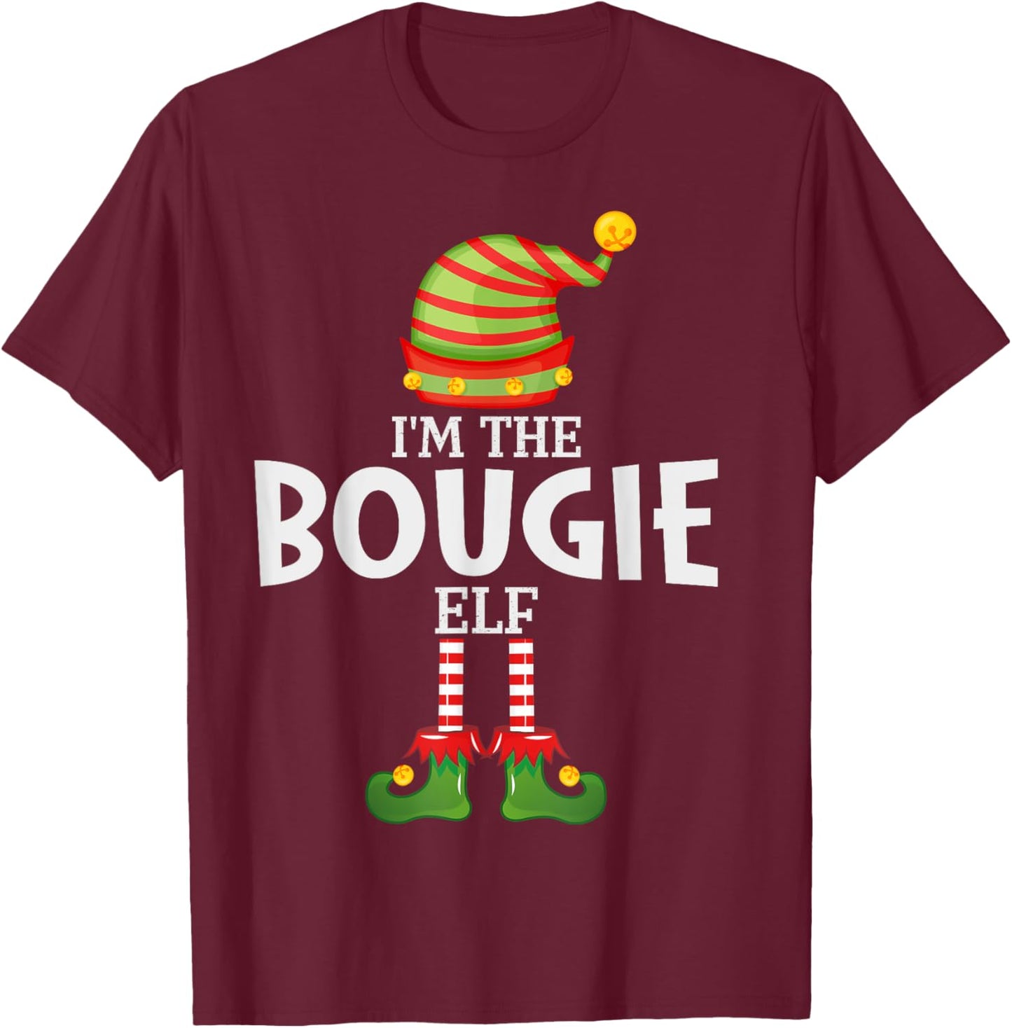 I'm The Bougie Elf Christmas Matching Pajama T-Shirt - T-Shirt | Maroon