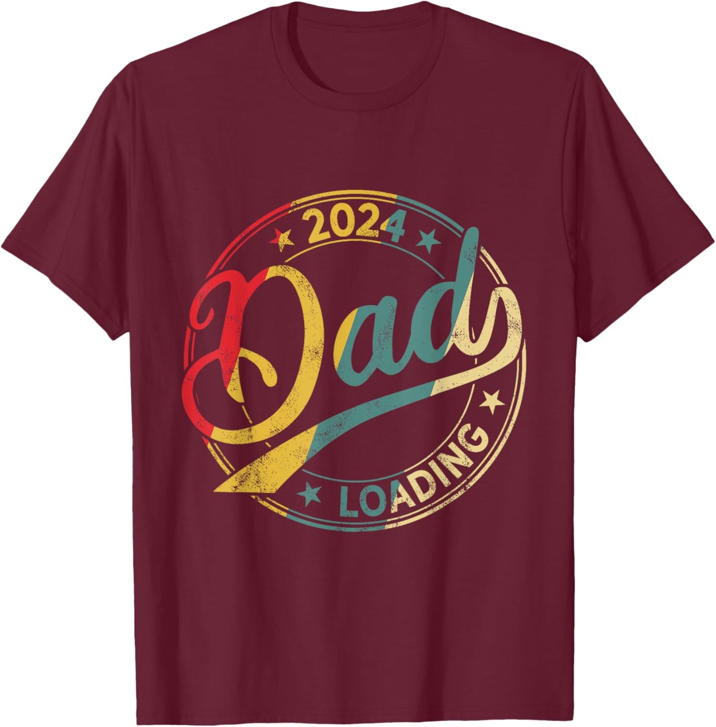 Dad 2024 loading T-Shirt - T-Shirt | Maroon