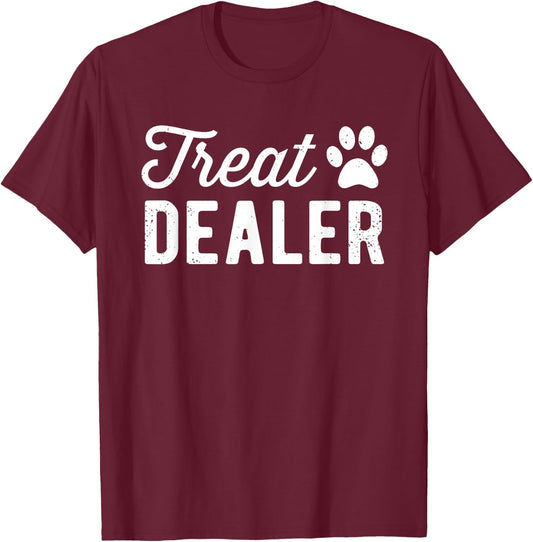 Dog Treat Dealer Funny Humor Dog Owner Dog Treats Dog Lover T-Shirt - T-Shirt | Maroon
