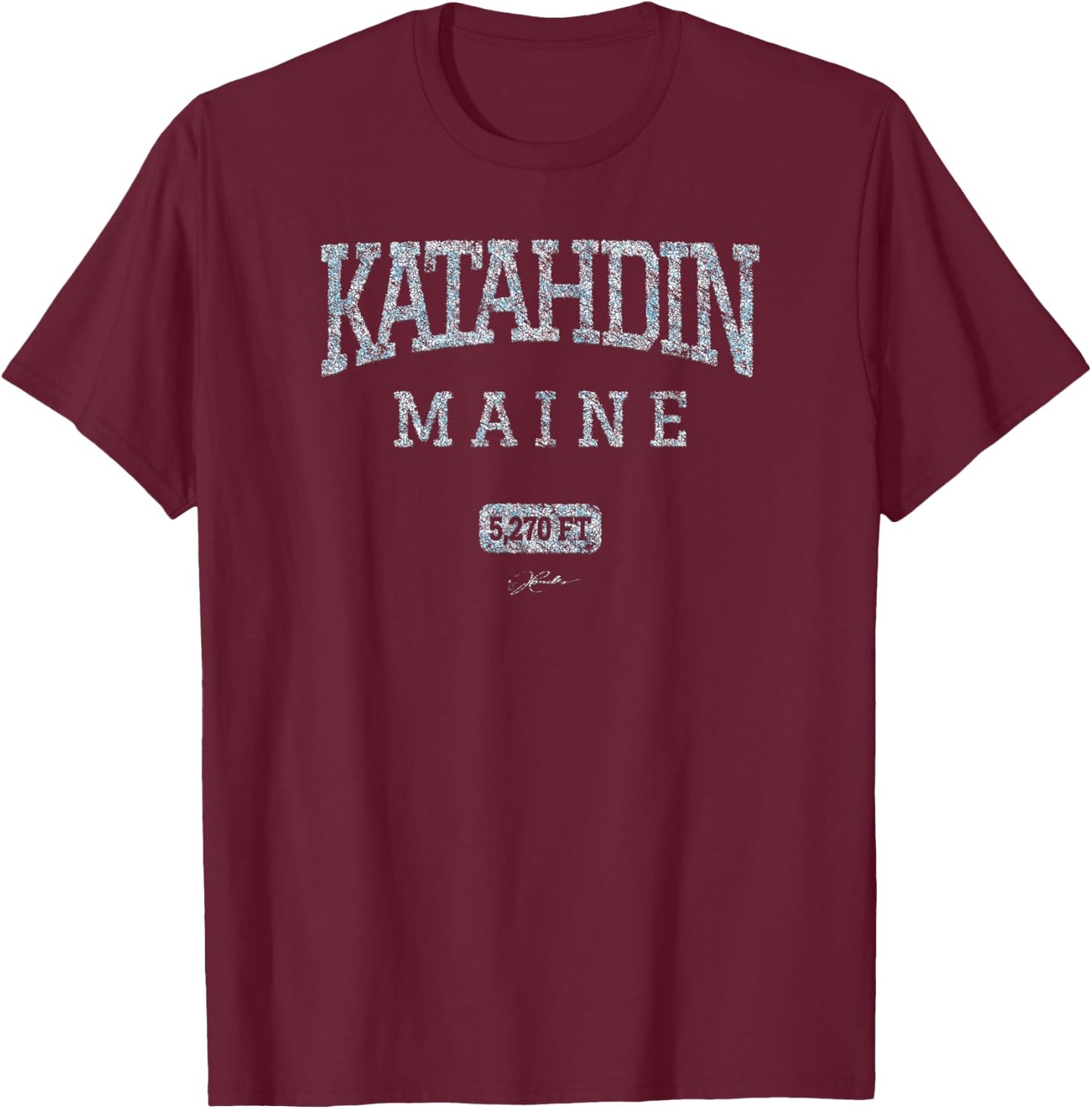 JCombs: Katahdin, Maine, 5,270 ft T-Shirt - T-Shirt | Maroon