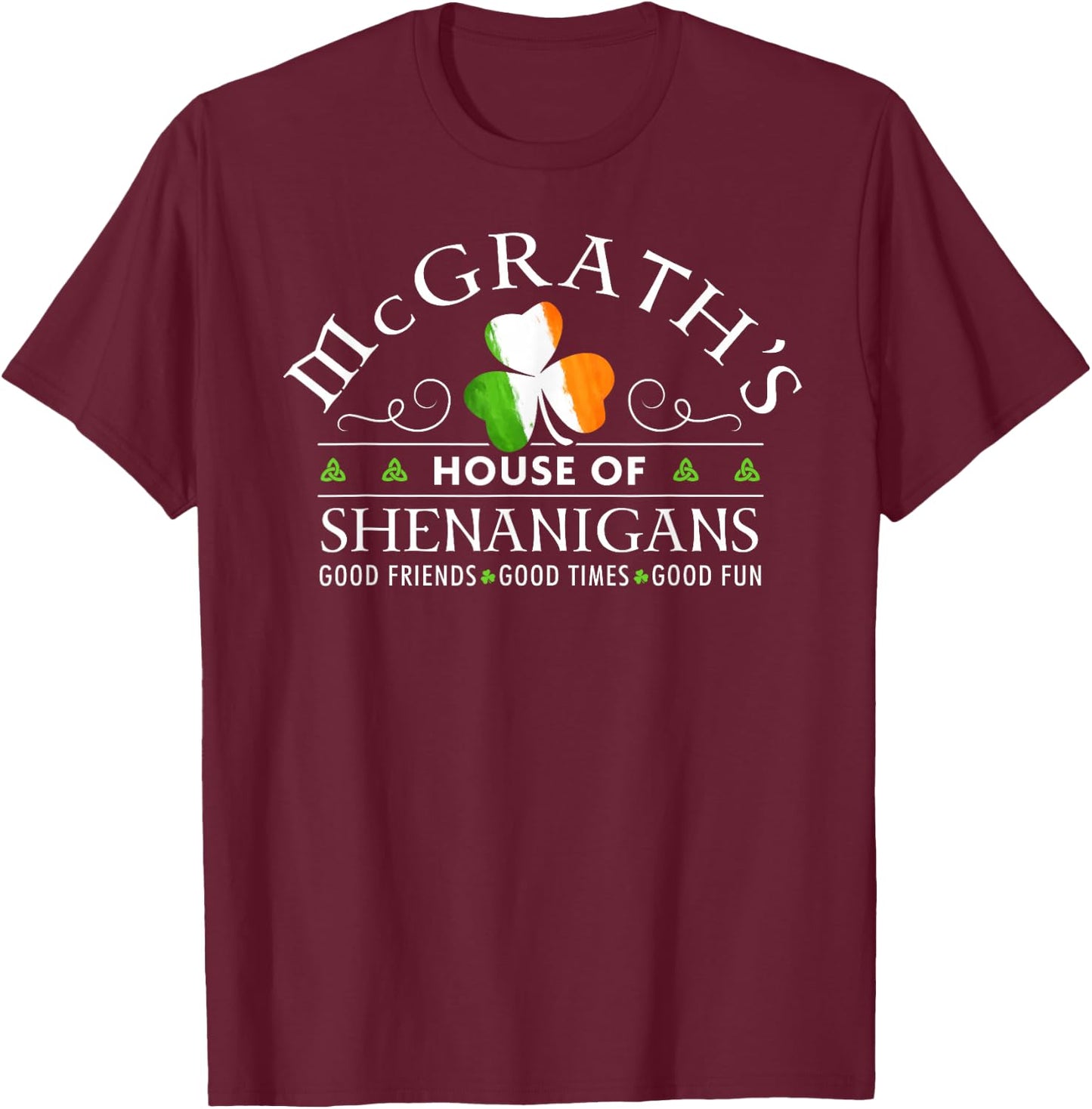 McGrath House of Shenanigans Irish Family Name T-Shirt - T-Shirt | Maroon