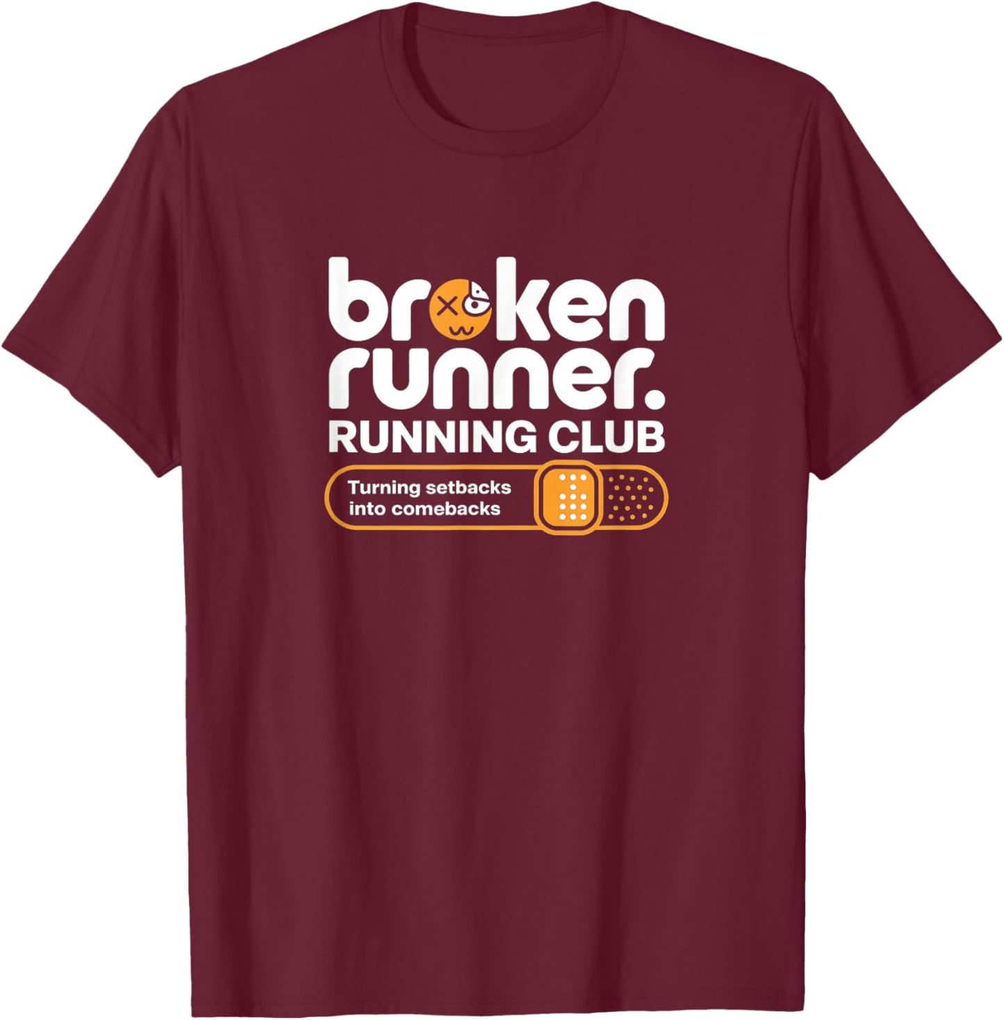 Broken Runner Running Club Turning Setbacks Into Comebacks T-Shirt - T-Shirt | Maroon