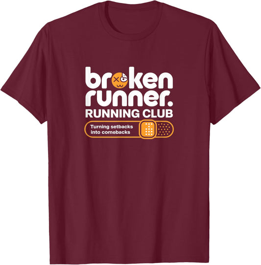 Broken Runner Running Club Turning Setbacks Into Comebacks T-Shirt - T-Shirt | Maroon
