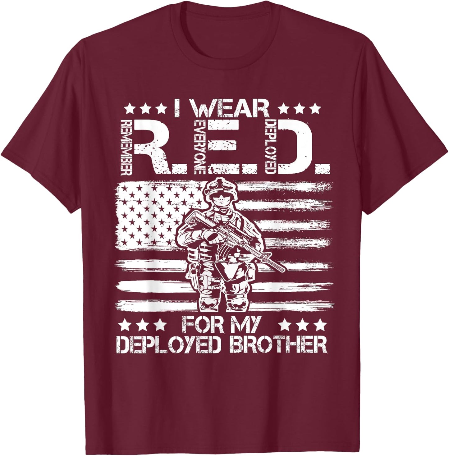 I Wear RED For My Brother Remember Everyone Deployed Gift T-Shirt - T-Shirt | Maroon