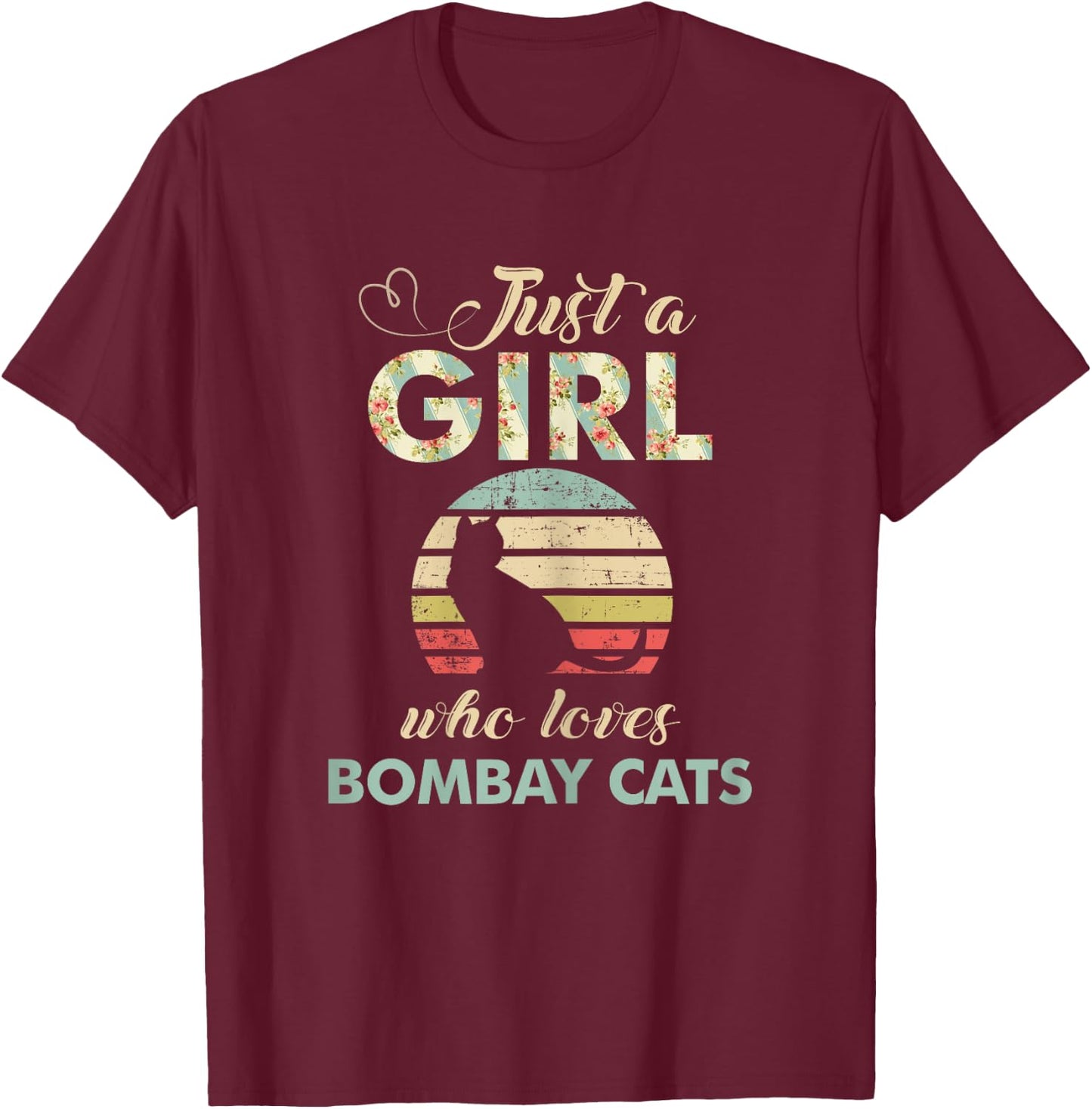 Just A Girl Who Loves Bombay Cats Retro Vintage Bombay Cat T-Shirt - T-Shirt | Maroon
