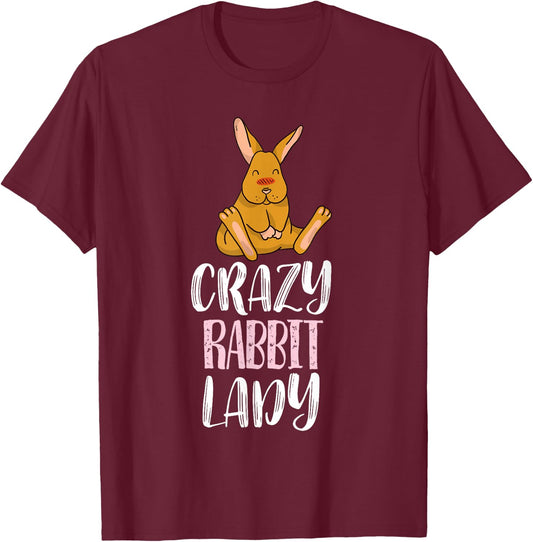 Crazy Rabbit Lady - Rabbit Lovers T-Shirt - T-Shirt | Maroon