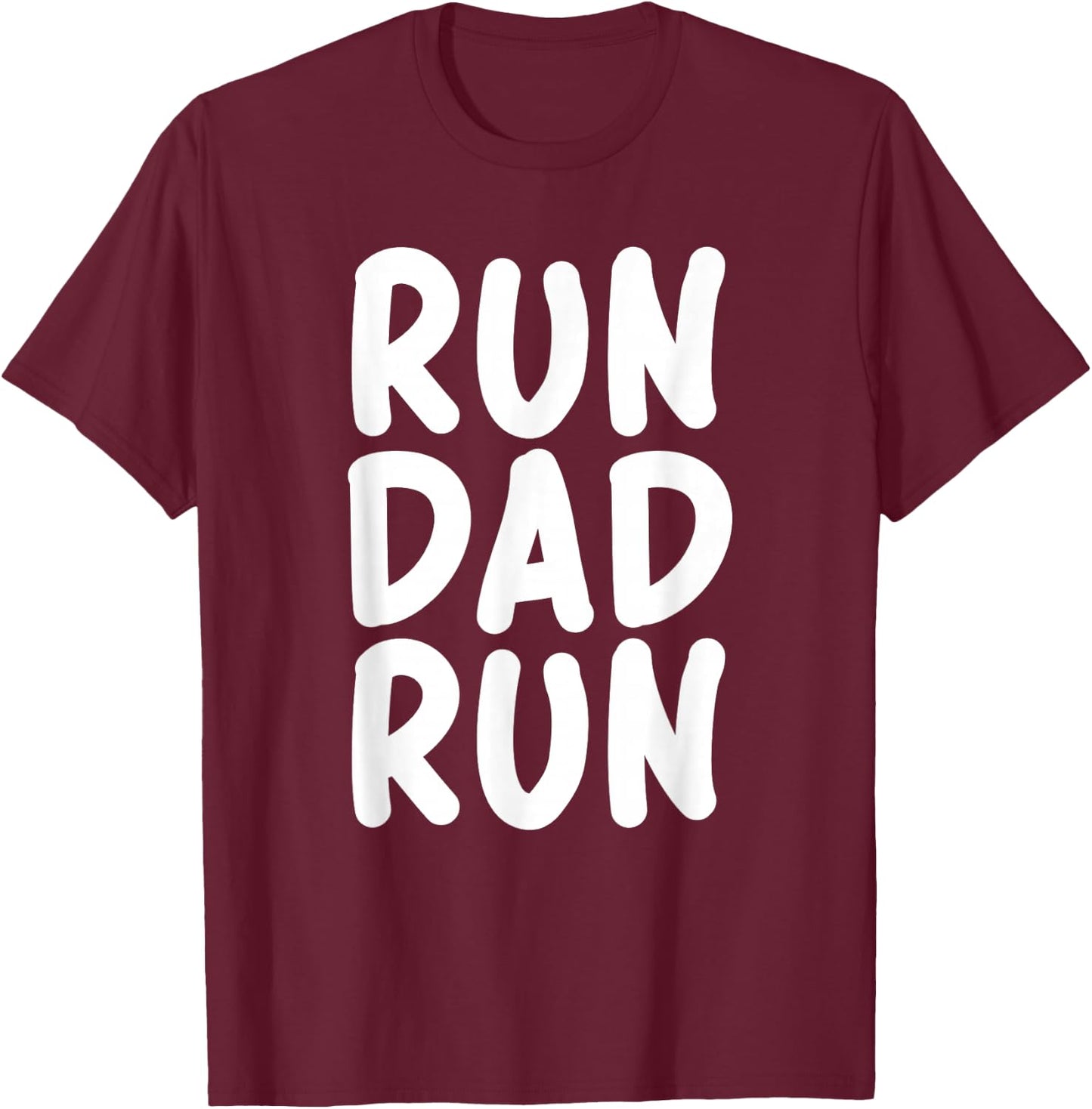 Funny Run Dad Marathon 5k Family Race Day Gift T-Shirt - T-Shirt | Maroon