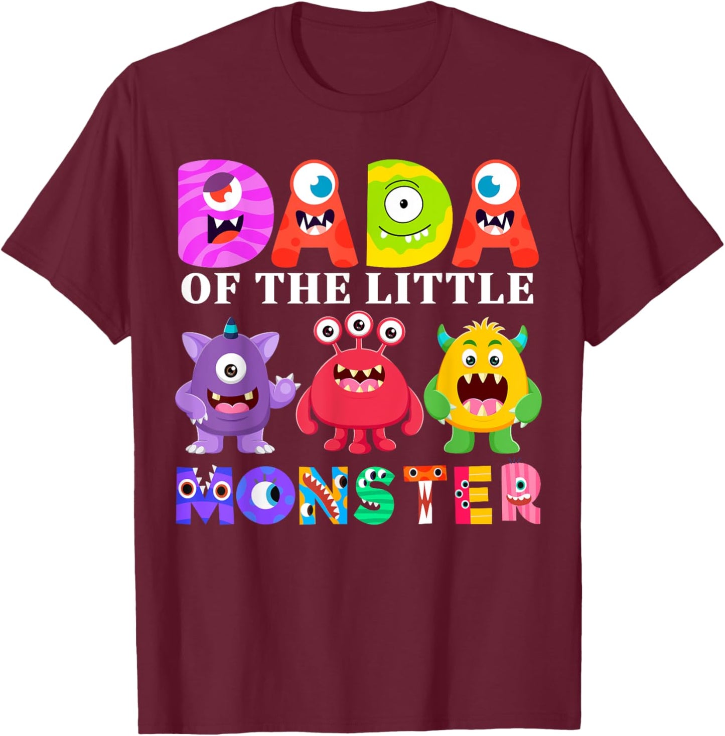 Dada Little Monster Kids 1st Birthday Party Family Monster T-Shirt - T-Shirt | Maroon