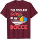 Cool Girls Play Italian Bocce, Women Bocce Ball Player T-Shirt - T-Shirt | Maroon