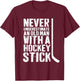 Funny Never Underestimate an Old Man With a Hockey Stick T-Shirt - T-Shirt | Maroon