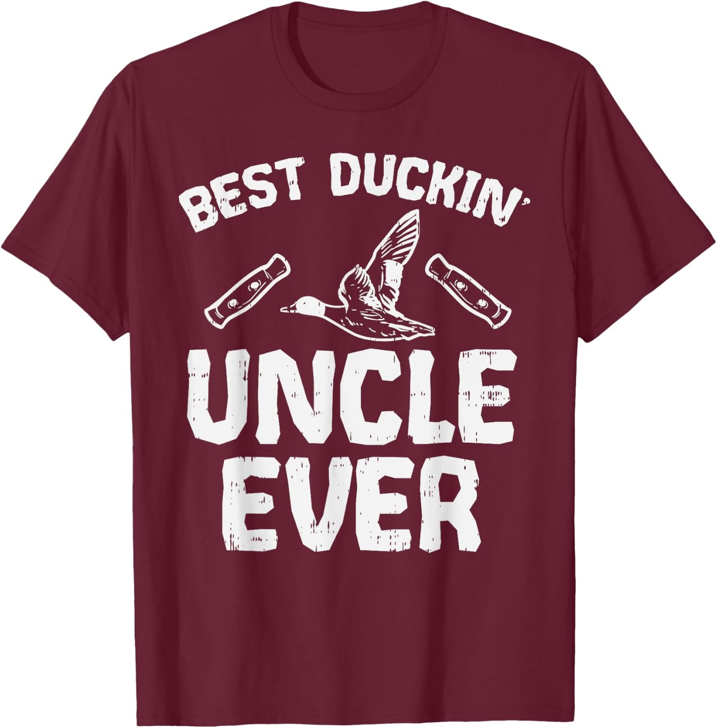 Best Duckin Uncle Duck Hunting Waterfowl Bird Hunter Gift T-Shirt - T-Shirt | Maroon