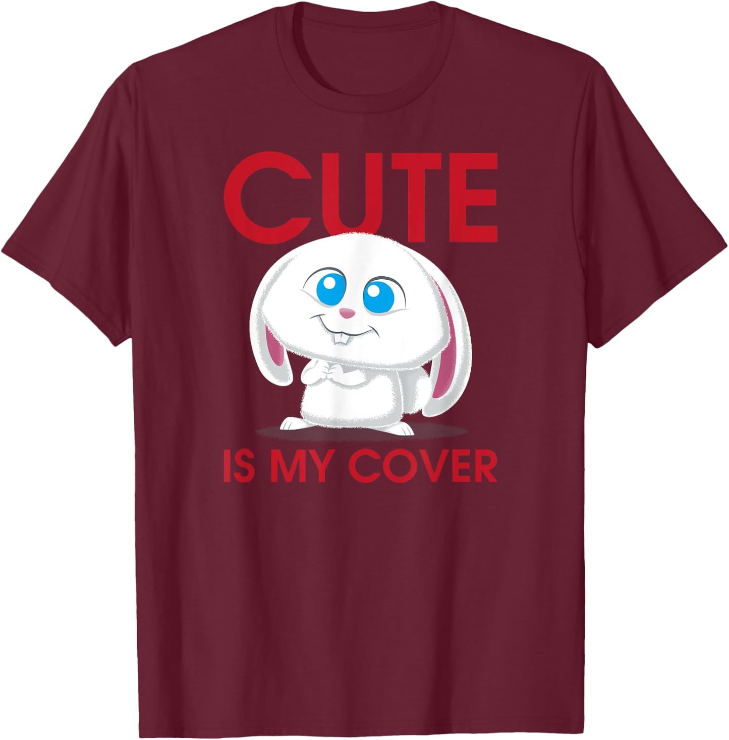 The Secret Life of Pets 2 Snowball Cute Is My Cover T-Shirt - T-Shirt | Maroon