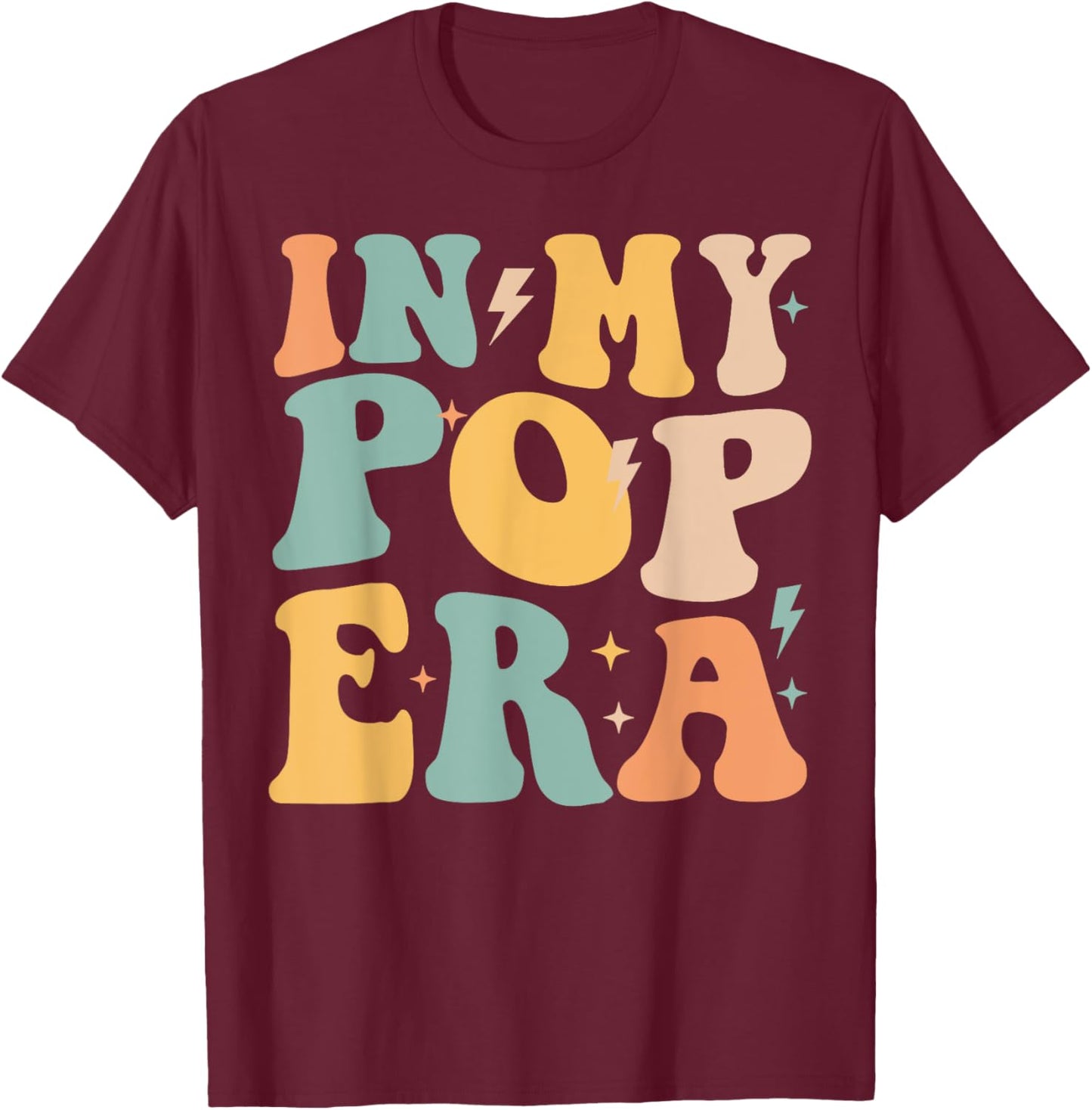 Retro Groovy In My Pop Era Father's Day T-Shirt - T-Shirt | Maroon