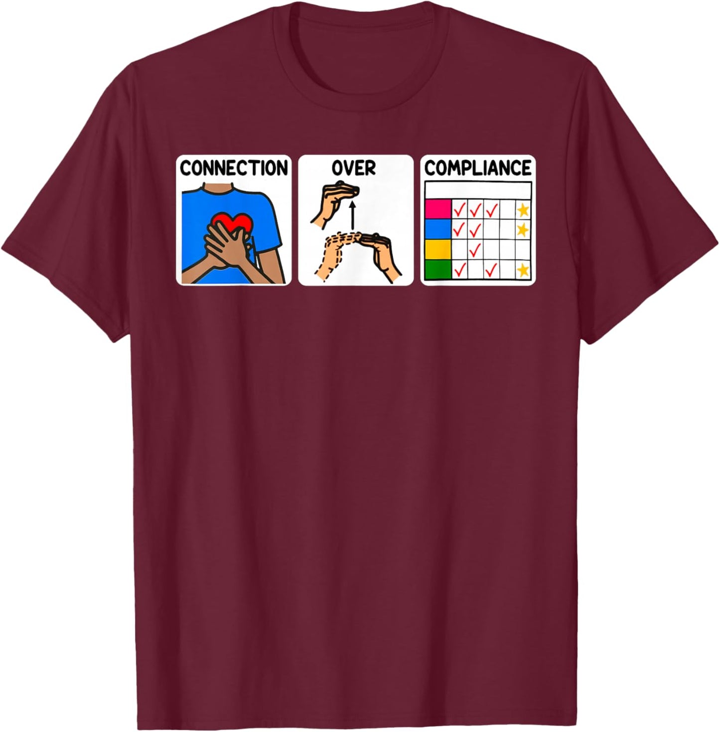 Speech Language Pathologist SLP Connection Over Compliance T-Shirt - T-Shirt | Maroon
