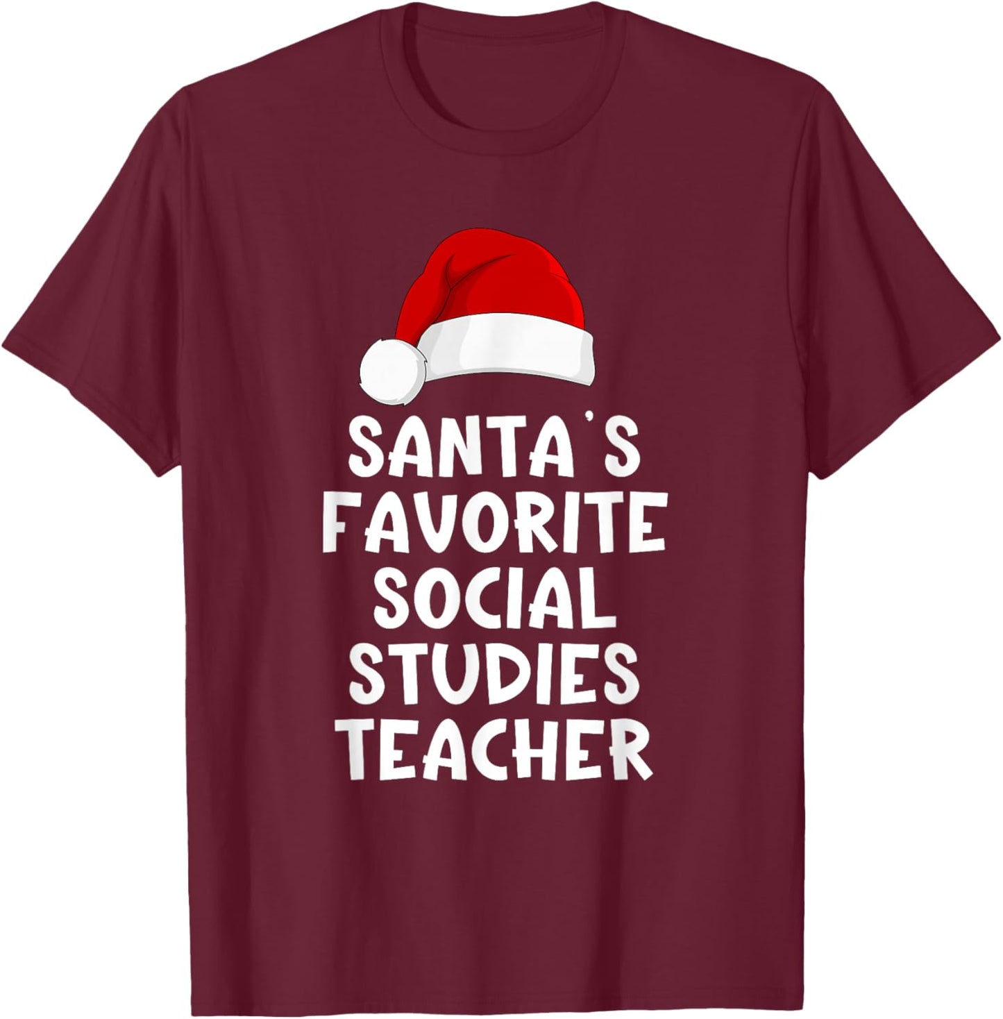 Christmas Santa's Favorite Social Studies Teacher Funny Xmas T-Shirt - T-Shirt | Maroon