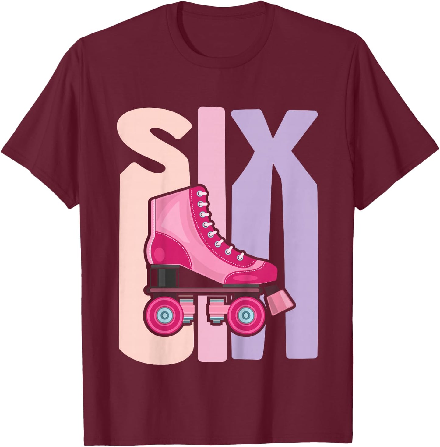 6 Year Old Cute Roller Skating Birthday Girl 6th B-day T-Shirt - T-Shirt | Maroon