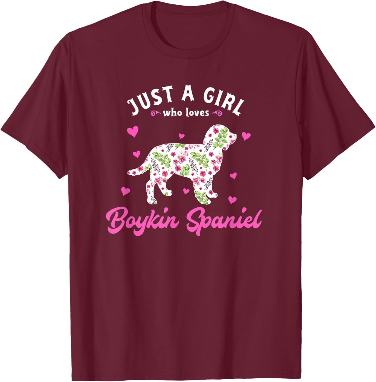 Just a Girl who Loves Boykin Spaniel T-Shirt - T-Shirt | Maroon