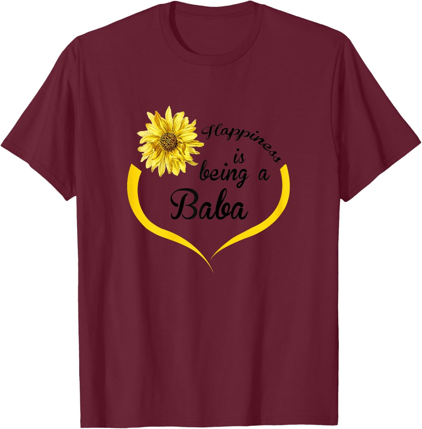 Baba Design: Happiness is Being A Baba T-Shirt - T-Shirt | Maroon