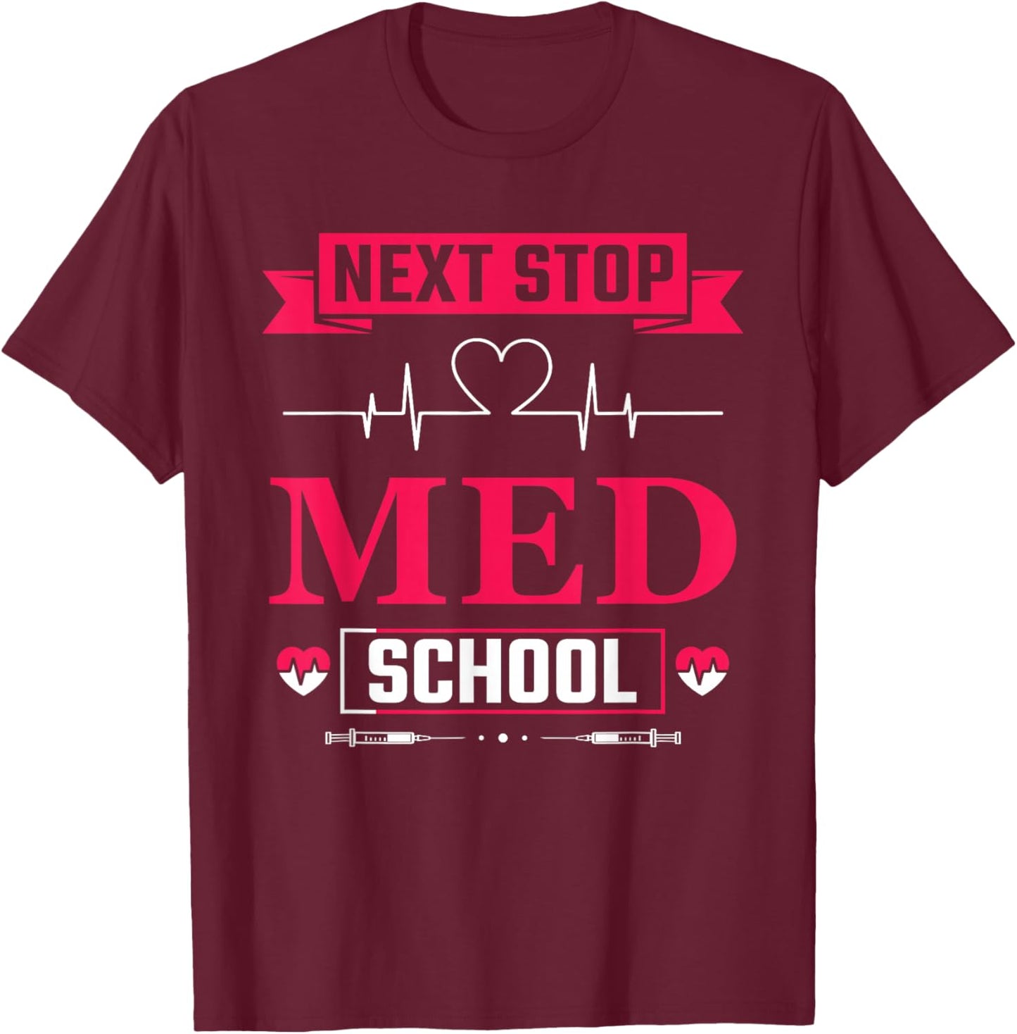 Next stop: Medical Study Medical Student T-Shirt - T-Shirt | Maroon