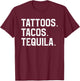 Tattoos Tacos & Tequila Tattoo Lover T-Shirt - T-Shirt | Maroon