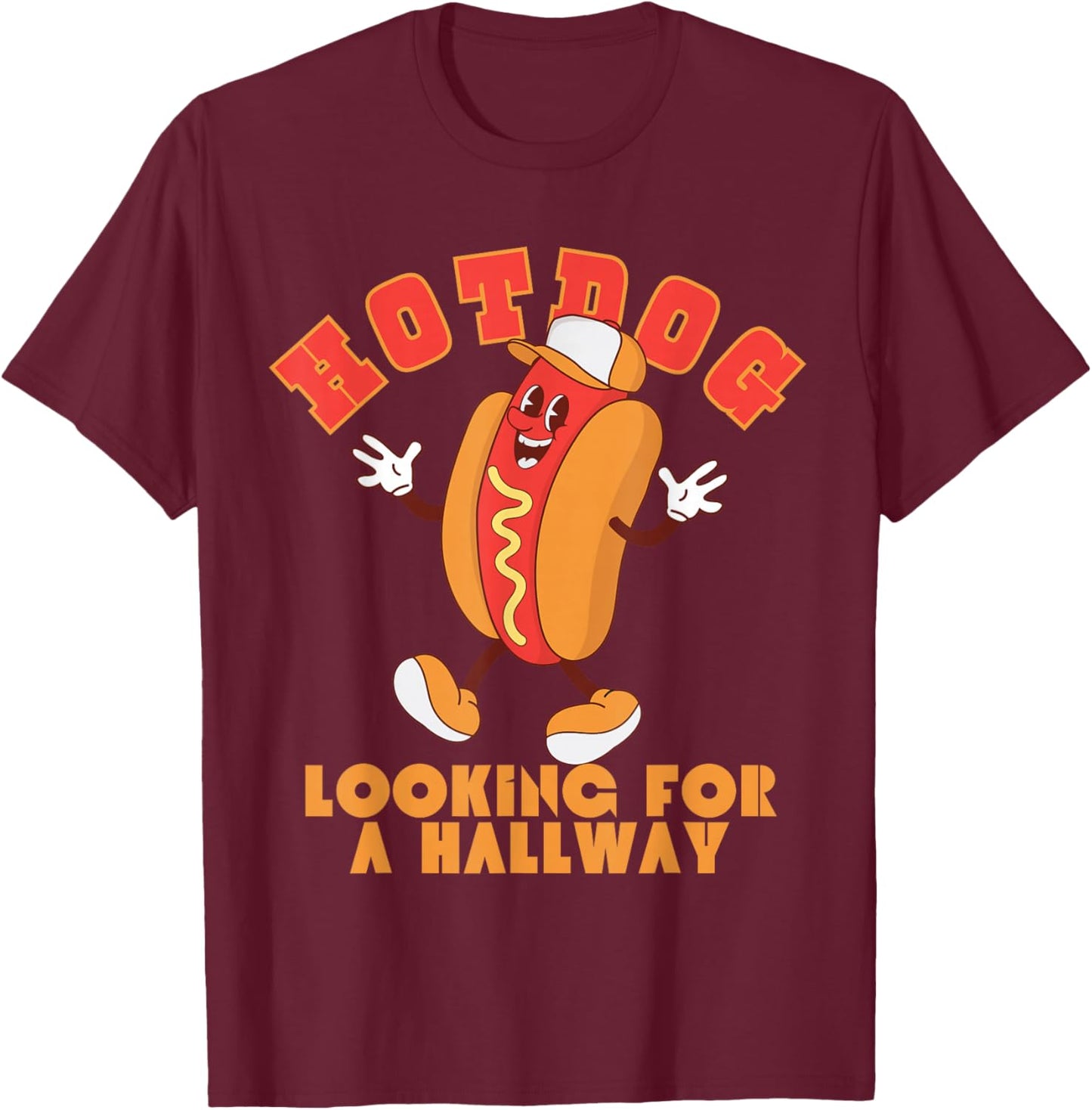 Funny Inappropriate Retro Hotdog Looking for a Hallway Women T-Shirt - T-Shirt | Maroon