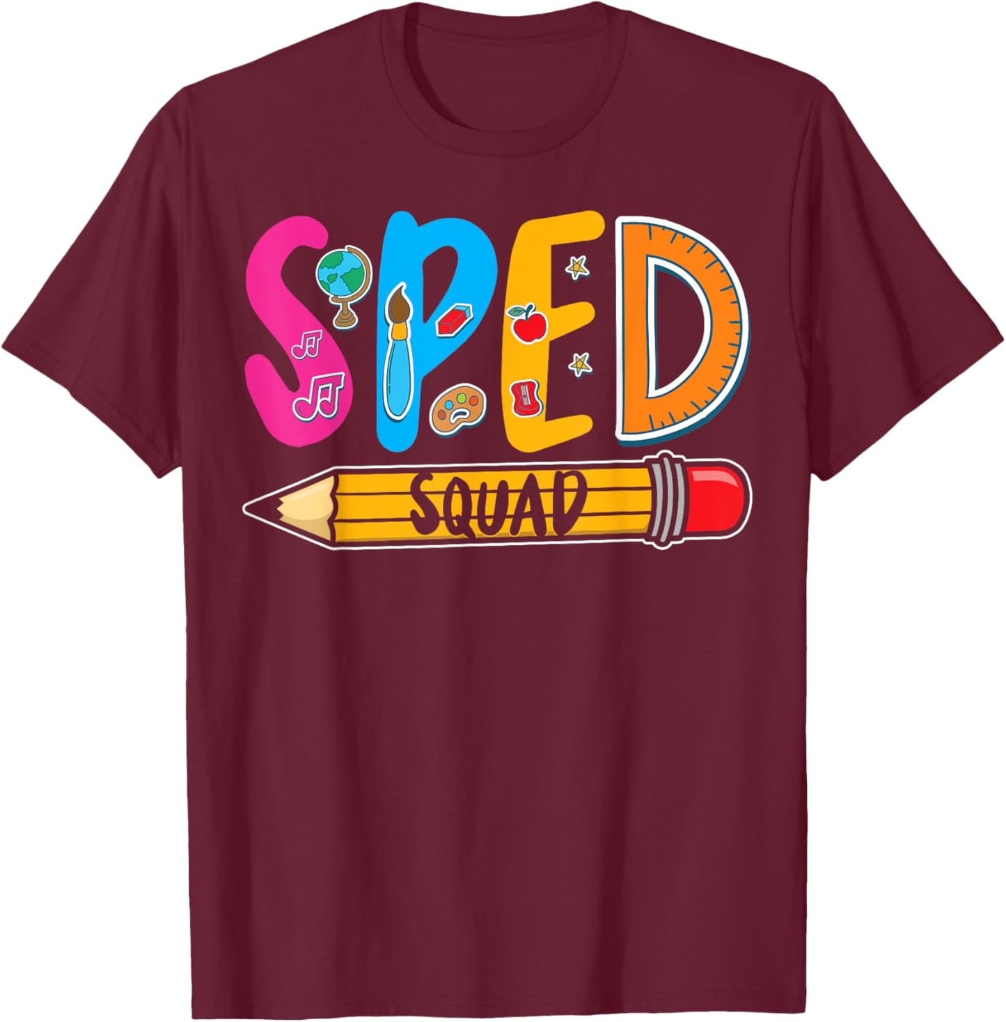 Special Education Teacher Sped Squad SPED Teacher T-Shirt - T-Shirt | Maroon