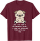 Retirement Plan Pug Kawaii Anime Dog Lover Owner Family T-Shirt - T-Shirt | Maroon