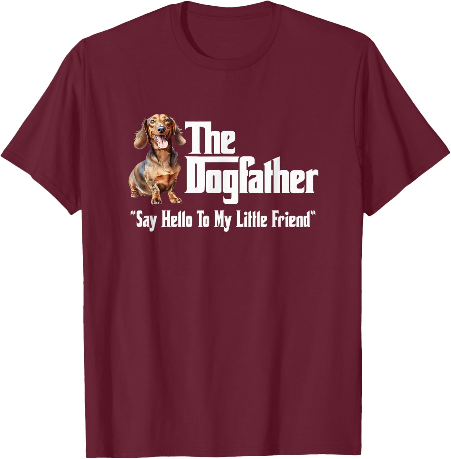 The Dachshund Dogfather T-Shirt - T-Shirt | Maroon
