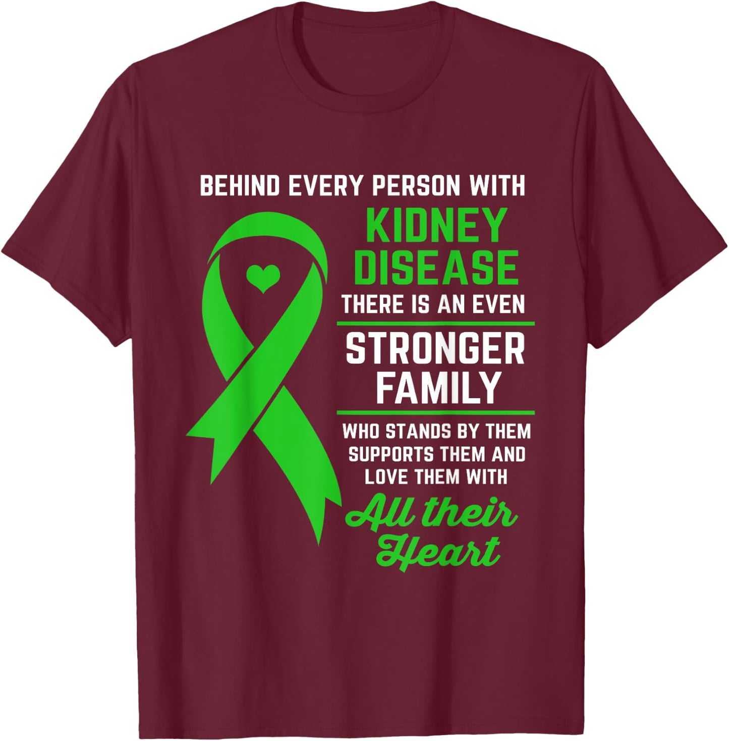 Kidney Disease Awareness Kidney Disease Support T-Shirt - T-Shirt | Maroon