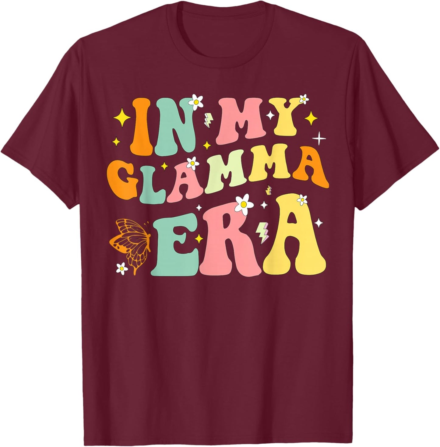 In My Glamma Era Grandma Mom Mama Grandmother Mommy T-Shirt - T-Shirt | Maroon