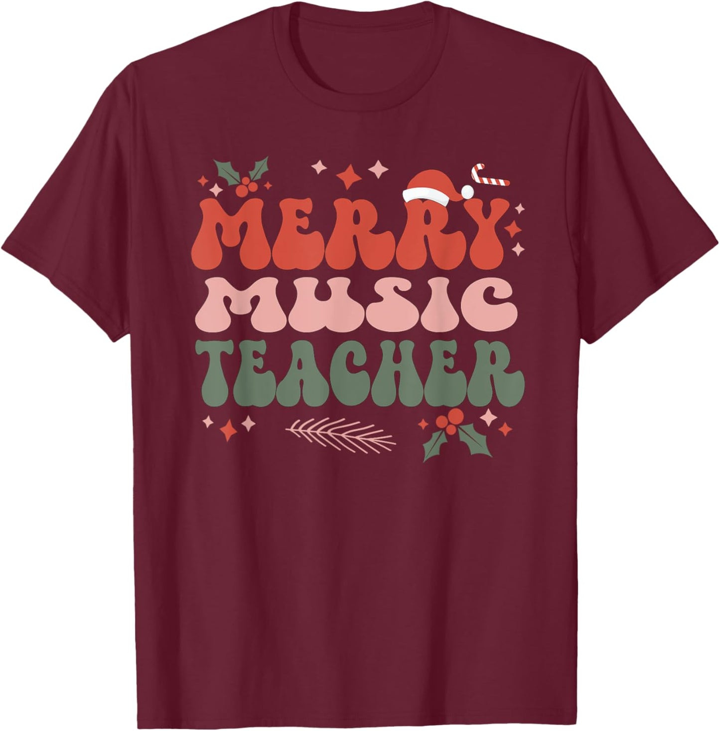 Merry Music Teacher Christmas Music Teaching Xmas Party T-Shirt - T-Shirt | Maroon