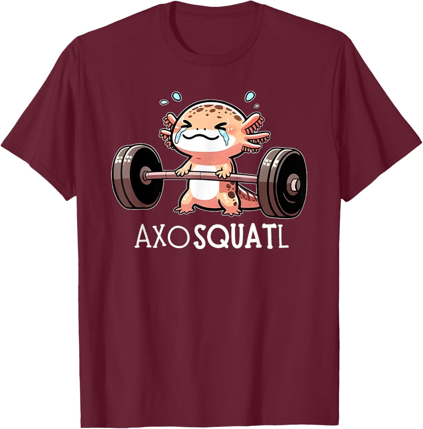 Axolotl Kawaii Weightlifting Fitness Workout Funny Axosquatl T-Shirt - T-Shirt | Maroon