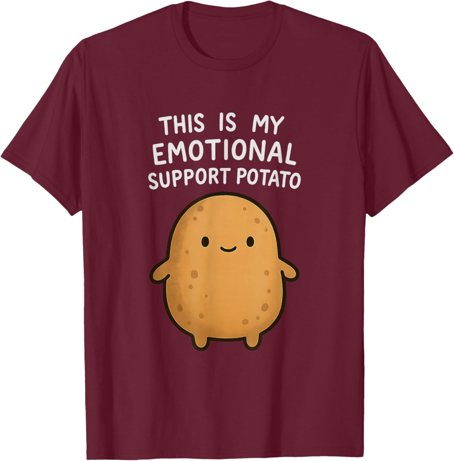 Funny Emotional Support Potato Cute Kawaii Sarcastic Foodie T-Shirt - T-Shirt | Maroon