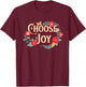 Choose Joy Vote Kamala Harris T-Shirt - T-Shirt | Maroon