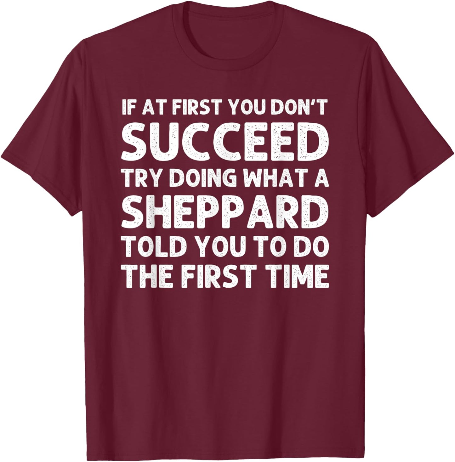 SHEPPARD Funny Surname Family Tree Birthday Reunion Idea T-Shirt - T-Shirt | Maroon